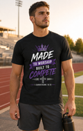 Made to Worship, Built to Compete Faith-Based Tee